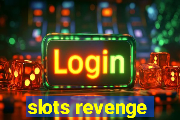 slots revenge